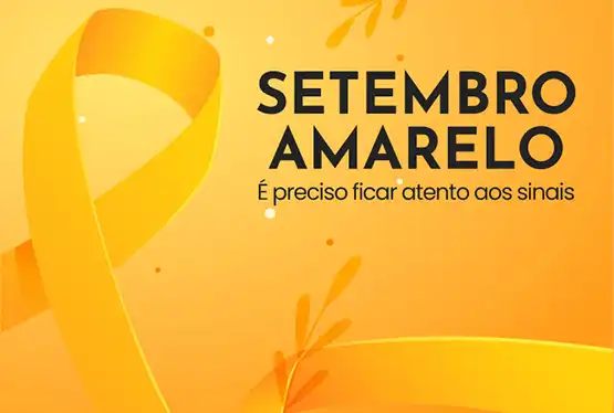 SETEMBRO AMARELO - É preciso ficar atento aos sinais 