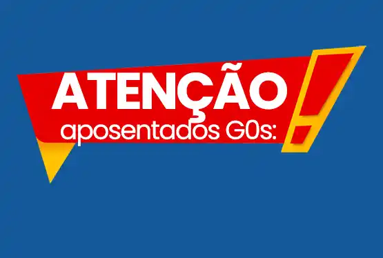 Atenção! Aposentados G0 