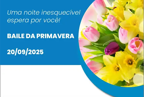 BAILE DA PRIMAVERA – 20/09/2025 