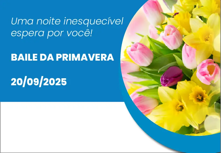 BAILE DA PRIMAVERA – 20/09/2025