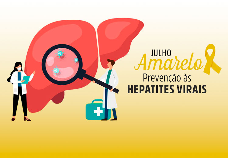 Julho Amarelo - Prevenção às hepatites virais