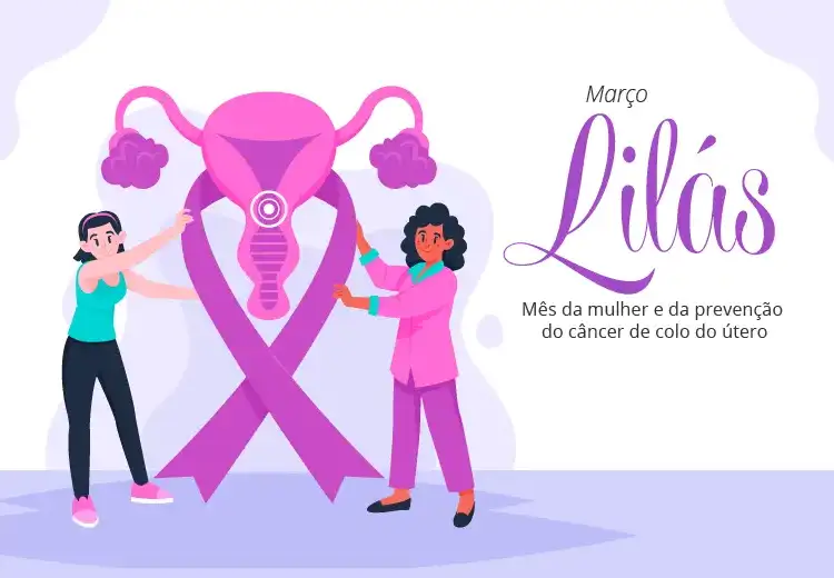 Março: Mês da mulher e da prevenção do câncer de colo do útero