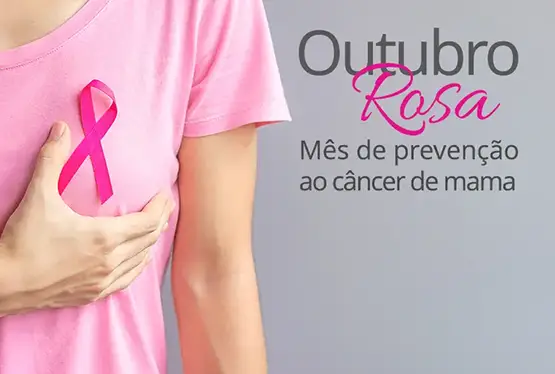 Outubro Rosa – Cuidar de si é um ato de amor à vida