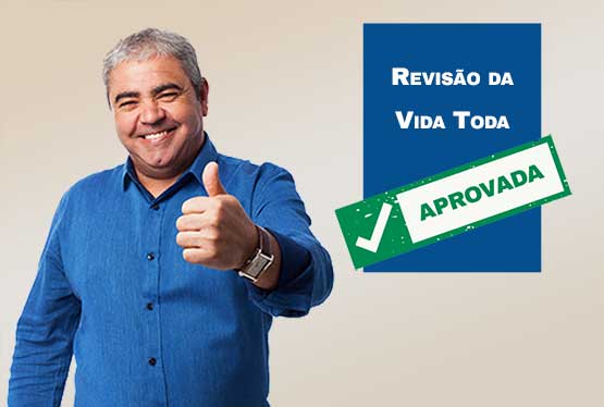 Revisão da Vida Toda é aprovada 