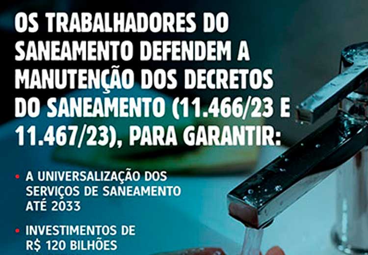 Os trabalhadores do saneamento defendem a manutenção dos decretos do saneamento